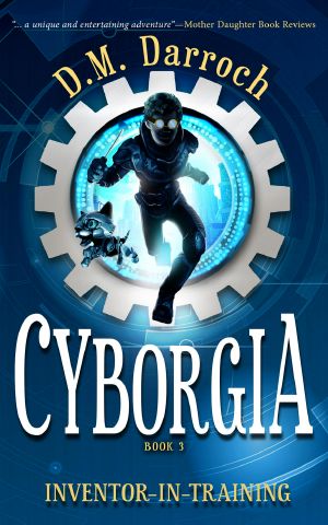 [Inventor-in-Training 03] • Cyborgia